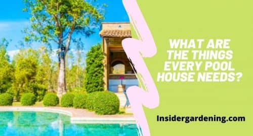 What are the Things Every Pool House Needs