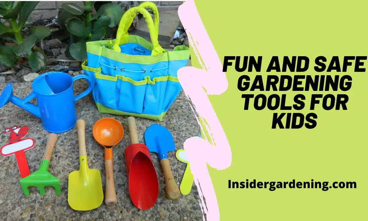 Fun and Safe Gardening Tools for Kids